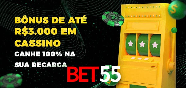 Bet55 melhor bônus de depósito